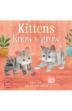 Coperta cărții 'Kittens Know & Grow - Dr. Laura Gehl'