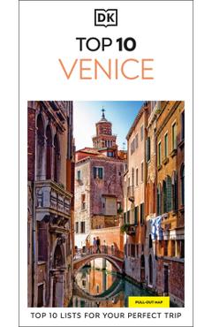 Coperta cărții 'DK Top 10 Venice: Top 10 Lists for Your Perfect Trip, Plus an All-Weather Folded Map -'
