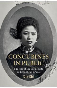 Coperta cărții 'Concubines in Public - Xia Shi'