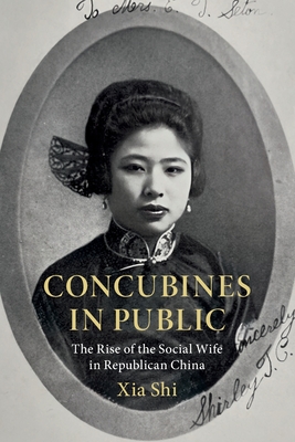 Coperta cărții 'Concubines in Public - Xia Shi'