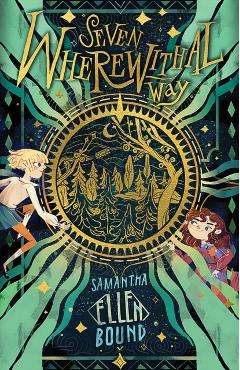 Coperta cărții 'Seven Wherewithal Way: Seven Wherewithal Way: Book 1 - Samantha-ellen Bound'