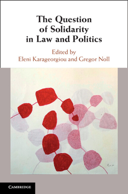 Coperta cărții 'The Question of Solidarity in Law and Politics - Eleni Karageorgiou'