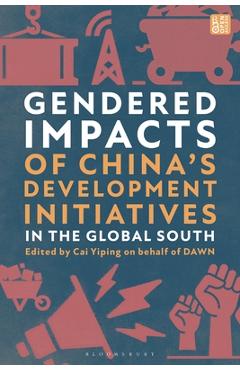 Coperta cărții 'Gendered Impacts of China's Development Initiatives in the Global South - Cai Yiping'