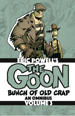 Coperta cărții 'The Goon: Bunch of Old Crap Omnibus Volume 3 - Eric Powell'