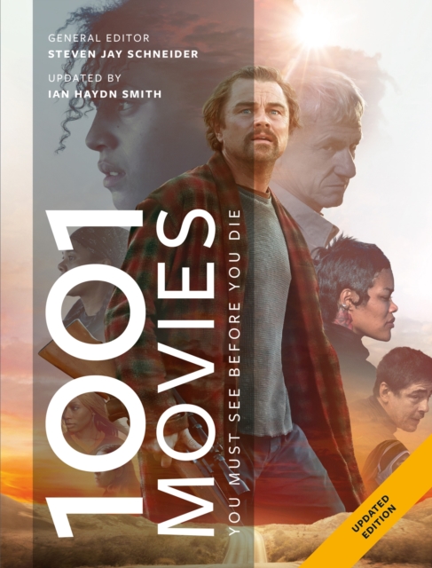 Coperta cărții '1001 Movies You Must See Before You Die - Steven Jay Schneider'