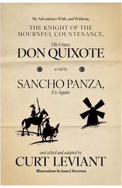 Coperta cărții 'My Adventures With, and Without, the Knight of the Mournful Countenance, His Grace, Don Quixote, as Told by Sancho'