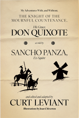 Coperta cărții 'My Adventures With, and Without, the Knight of the Mournful Countenance, His Grace, Don Quixote, as Told by Sancho'