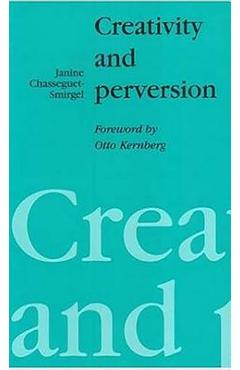 Coperta cărții 'Creativity and Perversion - Janine Chasseguet-smirgel'