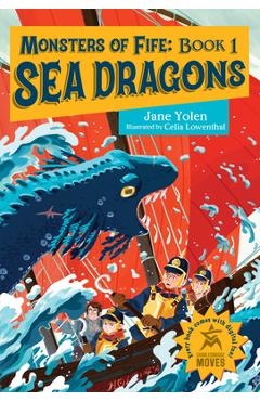 Coperta cărții 'Monsters of Fife: Sea Dragons - Jane Yolen'