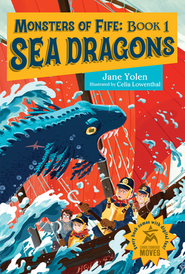 Coperta cărții 'Monsters of Fife: Sea Dragons - Jane Yolen'