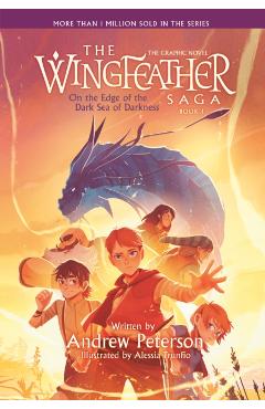 Coperta cărții 'On the Edge of the Dark Sea of Darkness: The Graphic Novel: The Wingfeather Saga, Book 1 - Andrew Peterson'