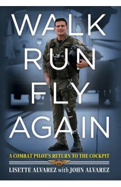 Coperta cărții 'Walk, Run, Fly Again - Lisette Alvarez'