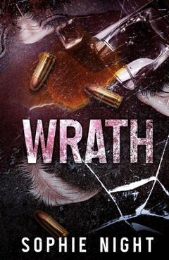 Coperta cărții 'Wrath - Sophie Night'
