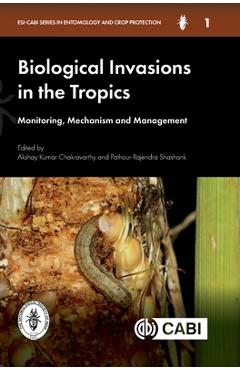 Coperta cărții 'Biological Invasions in the Tropics: Monitoring, Mechanism and Management - Akshay Kumar Chakravarthy'