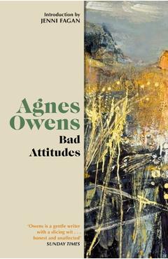 Coperta cărții 'Bad Attitudes - Agnes Owens'