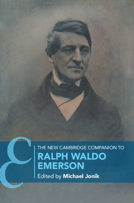Coperta cărții 'The New Cambridge Companion to Ralph Waldo Emerson - Michael Jonik'