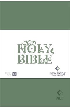 Coperta cărții 'NLT Holy Bible: New Living Translation Standard Edition, British Text Version in Sage-Green Soft-Tone Flexiback Binding'