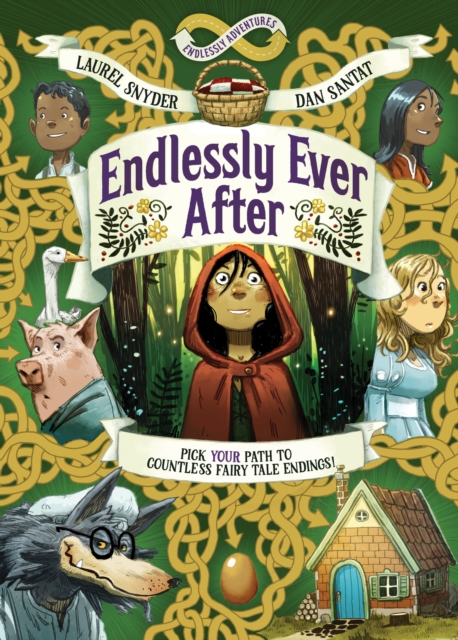Coperta cărții 'Endlessly Ever After: Endlessly Adventures: Pick Your Path to Countless Fairy Tale Endings! - Laurel Snyder'
