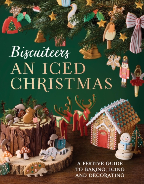 Coperta cărții 'An Iced Christmas: The Biscuiteers Festive Guide to Baking, Icing and Decorating - Harriet Hastings'