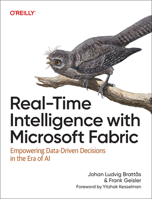 Coperta cărții 'Real-Time Intelligence with Microsoft Fabric: Empowering Data-Driven Decisions in the Era of AI -'
