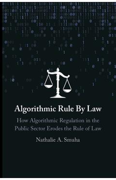 Coperta cărții 'Algorithmic Rule By Law - Nathalie A. Smuha'