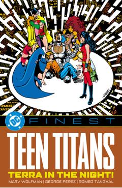 Coperta cărții 'DC Finest: Teen Titans: Terra in the Night! - Marv Wolfman'