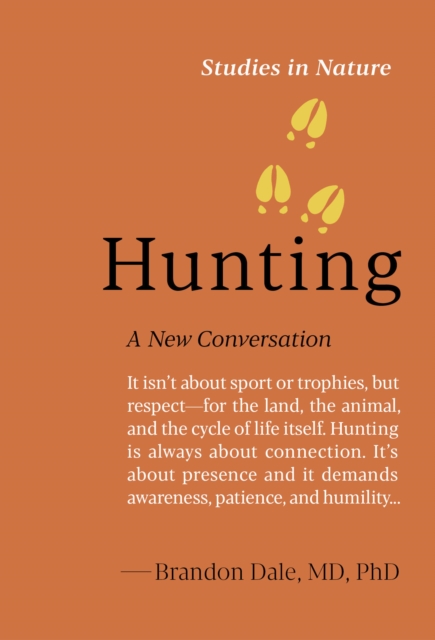 Coperta cărții 'Hunting: A New Conversation - Brandon Dale'