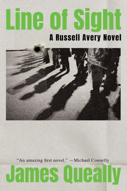 Coperta cărții 'Line of Sight: A Russell Avery Novel - James Queally'