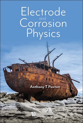 Coperta cărții 'Electrode and Corrosion Physics -'