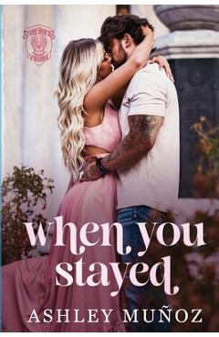 Coperta cărții 'When You Stayed - Ashley Munoz'