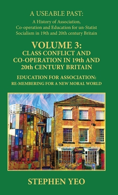 Coperta cărții 'Class Conflict and Co-Operation in 19th and 20th Century Britain: Education for Association: Re-Membering for a New'
