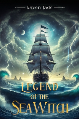 Coperta cărții 'Legend of the Sea Witch - Raven Jade'