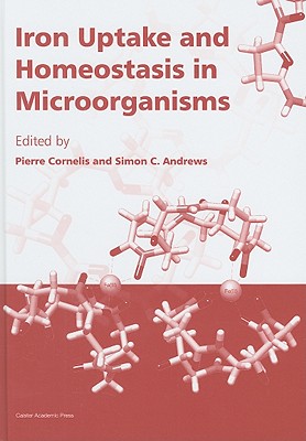 Coperta cărții 'Iron Uptake and Homeostasis in Microorganisms - Pierre Cornelis'