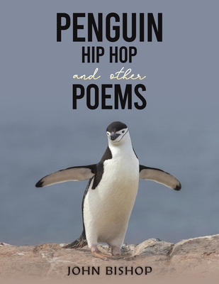 Coperta cărții 'Penguin Hip Hop and other Poems - John Bishop'