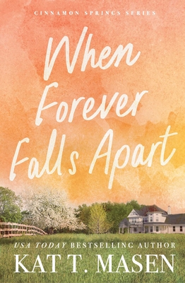 Coperta cărții 'When Forever Falls Apart - Kat T. Masen'