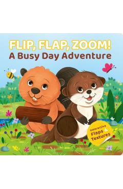 Coperta cărții 'Flip, Flap, Zoom!: A Busy Day Adventure - Mariessa Shein'