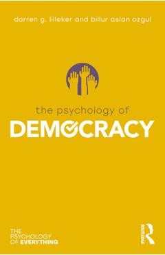 Coperta cărții 'The Psychology of Democracy - Darren G. Lilleker'