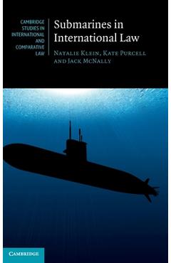 Coperta cărții 'Submarines in International Law - Natalie Klein'
