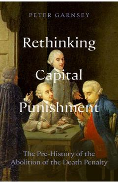 Coperta cărții 'Rethinking Capital Punishment - Peter Garnsey'