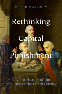 Coperta cărții 'Rethinking Capital Punishment - Peter Garnsey'