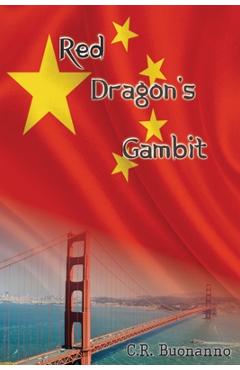 Coperta cărții 'Red Dragon's Gambit - C. R. Buonanno'