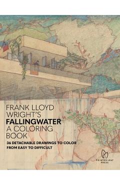 Coperta cărții 'Frank Lloyd Wright's Fallingwater: A Coloring Book: 36 Detachable Drawings to Color from Easy to Difficult -'