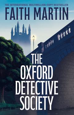 Coperta cărții 'The Oxford Detective Society - Faith Martin'