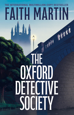 Coperta cărții 'The Oxford Detective Society - Faith Martin'