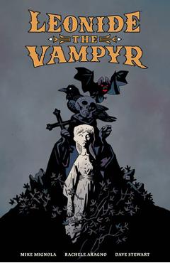 Coperta cărții 'Leonide the Vampyr - Mike Mignola'