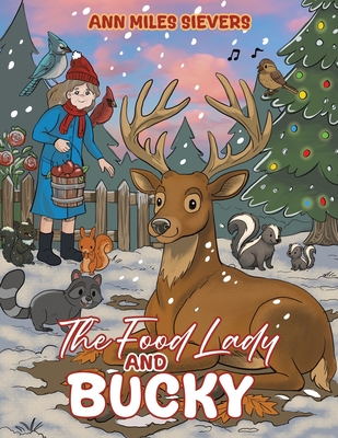 Coperta cărții 'The Food Lady and Bucky - Ann Miles Sievers'