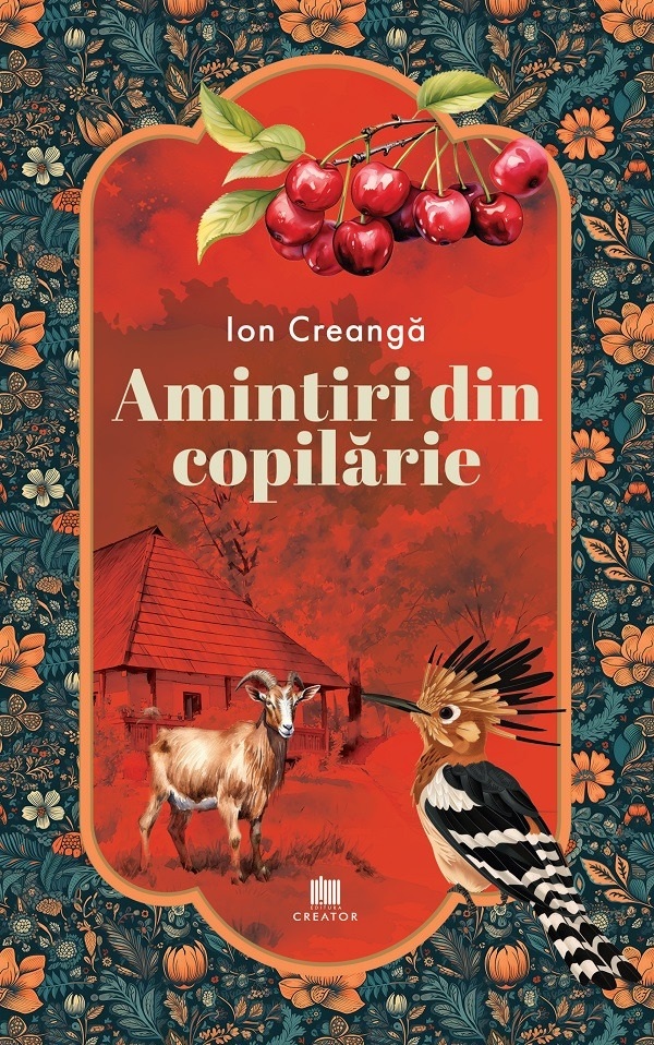 Coperta cărții 'Amintiri din copilărie - Ion Creangă'
