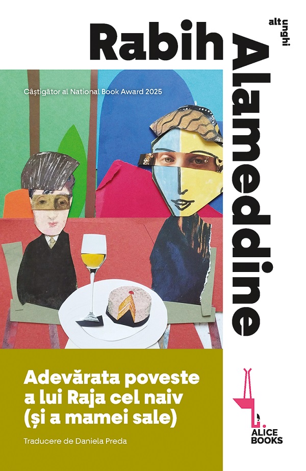Coperta cărții 'Adevărata poveste a lui Raja cel naiv (și a mamei sale) - Rabih Alameddine'