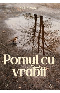 Pomul cu vrabii - Katia Nanu