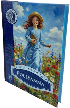 Pollyanna - Eleanor H. Porter